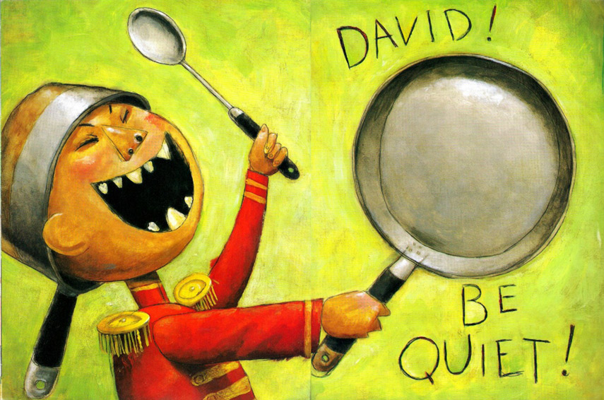  david!be quiet!